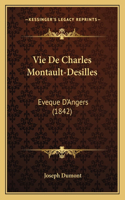 Vie De Charles Montault-Desilles