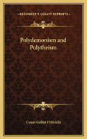 Polydemonism and Polytheism