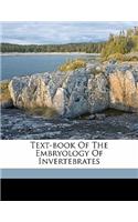 Text-Book of the Embryology of Invertebrates