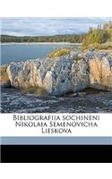 Bibliografiia Sochineni Nikolaia Semenovicha Lieskova