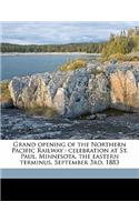 Grand Opening of the Northern Pacific Railway