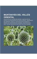 Muntanyes del Valles Oriental: Muntanyes de Caldes de Montbui, Muntanyes de Castellcir, Muntanyes de Castelltercol(Catalan)