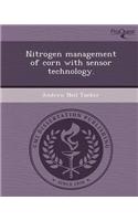 Nitrogen Management of Corn with Sensor Technology