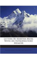 Letters by Martha Muir