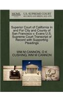 Superior Court of California in and for City and County of San Francisco V. Evans U.S. Supreme Court Transcript of Record with Supporting Pleadings