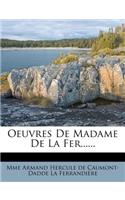 Oeuvres de Madame de La Fer......