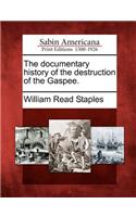 Documentary History of the Destruction of the Gaspee.