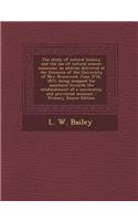 The Study of Natural History and the Use of Natural Science Museums: An Address Delivered at the Encoenia of the University of New Brunswick June 27th: An Address Delivered at the Encoenia of the University of New Brunswick June 27th