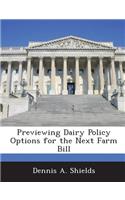 Previewing Dairy Policy Options for the Next Farm Bill