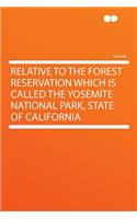 Relative to the Forest Reservation Which Is Called the Yosemite National Park, State of California