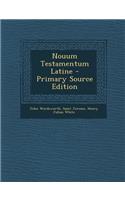 Nouum Testamentum Latine - Primary Source Edition