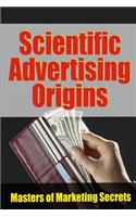 Scientific Advertising Origins