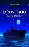 Nave nera e altri racconti