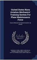 United States Navy Aviation Mechanics' Training System for Plane Maintenance Force