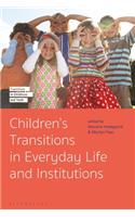 Children's Transitions in Everyday Life and Institutions