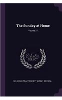 Sunday at Home; Volume 27