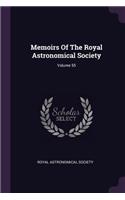 Memoirs Of The Royal Astronomical Society; Volume 55