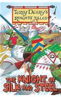 Knights' Tales: The Knight of Silk and Steel: (Knights' Tales)
