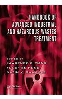 Handbook of Advanced Industrial and Hazardous Wastes Treatment