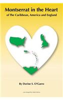 Montserrat in the Heart of the Caribbean, America and England