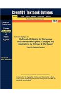 Outlines & Highlights for Elementary and Intermediate Algebra