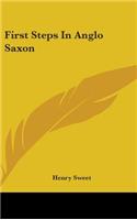 First Steps In Anglo Saxon