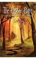 The Pebble Path: Returning Home from a Forest of Shadows