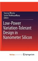 Low-Power Variation-Tolerant Design in Nanometer Silicon