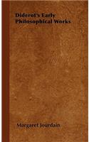 Diderot's Early Philosophical Works