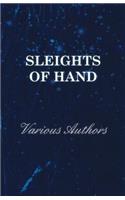 Sleights of Hand