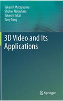 3D Video and Its Applications