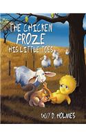 The Chicken Froze His Little Toes