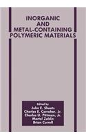 Inorganic and Metal-Containing Polymeric Materials