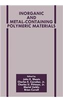 Inorganic and Metal-Containing Polymeric Materials