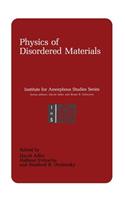 Physics of Disordered Materials: (Institute for Amorphous Studies Series)
