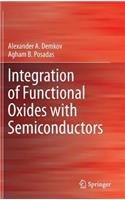 Integration of Functional Oxides with Semiconductors