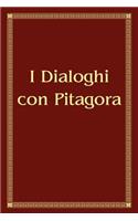 I Dialoghi con Pitagora