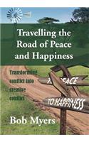 Travelling the Road of Peace and Happiness