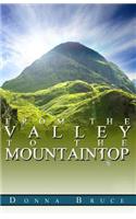 From The Valley To The Mountaintop: (English)