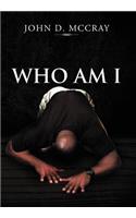 Who Am I