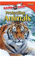 Hand to Paw: Protecting Animals (Library Bound): Protecting Animals