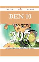 Ben 10 397 Success Secrets - 397 Most Asked Questions On Ben 10 - What You Need To Know