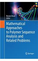 Mathematical Approaches to Polymer Sequence Analysis and Related Problems