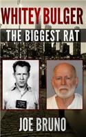 Whitey Bulger: The Biggest Rat