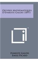 Oeuvres Mathematiques D'Evariste Galois (1897)