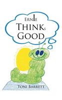 Ernie Thinks Good: (English)