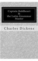 Captain Boldheart & the Latin-Grammar Master