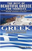 The Best of Beautiful Greece for Tourists & Greek for Beginners