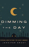 Dimming the Day