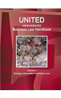 United Arab Emirates Business Law Handbook Volume 1 Strategic Information and Basic Laws